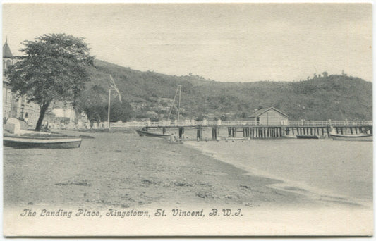 ANON. The Landing Place, Kingstown, St. Vincent, B.W.I.